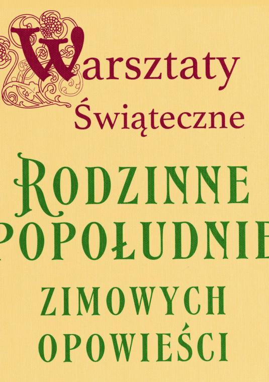 Grafika. Beżowe tło na nich napis rodzinne popołudnie zimowych opowieści. 