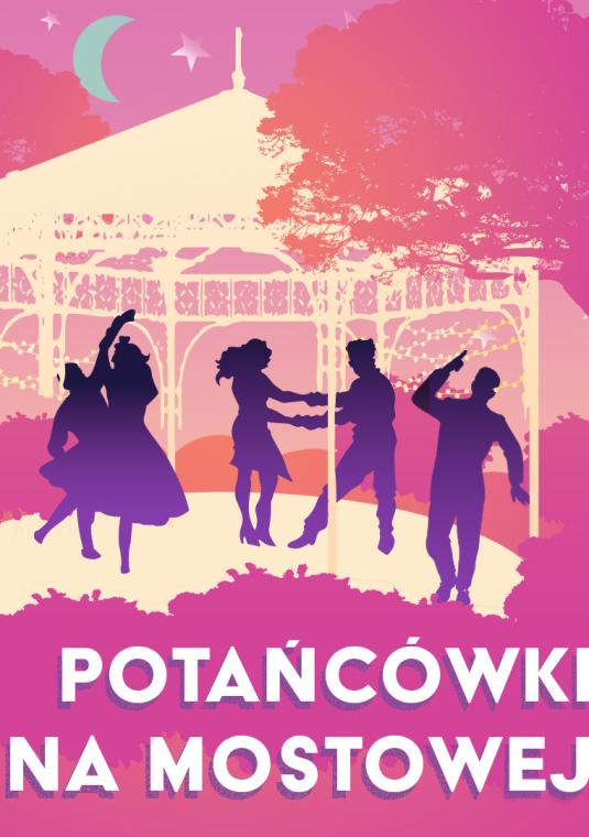 Grafika. Widoczni są tańczący ludzie. Pod spodem napis: potańcówki na mostowej. 