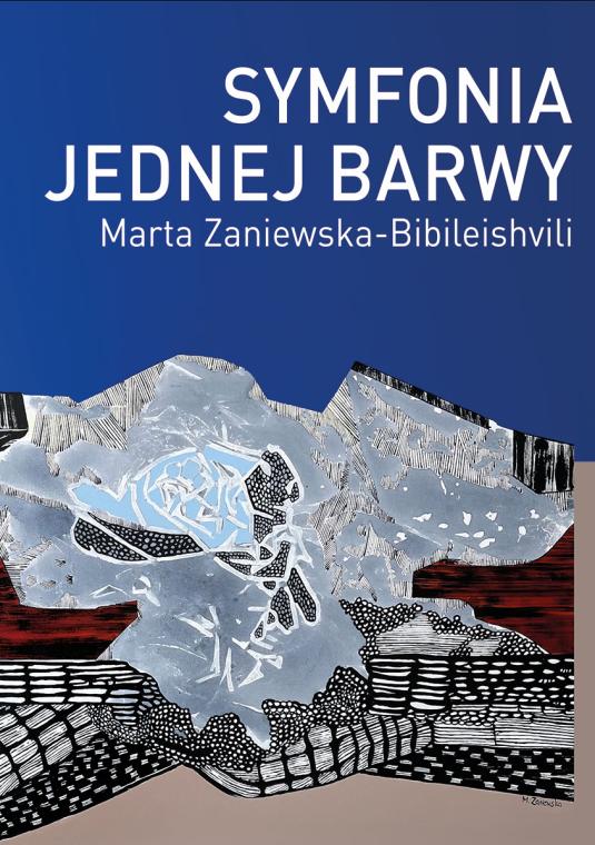 Plakat wystawy z napisem „Symfonia jednej barwy” Marty Zaniewskiej-Bibileishvili