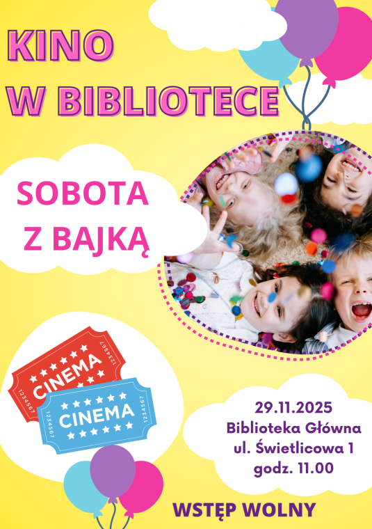 Plakat promujący cykl wakacyjnych pokazów filmowych dla dzieci o godz. 11.00 w Bibliotece Głównej przy ul. Świetlicowej 1. Na dole napis: WSTĘP WOLNY.