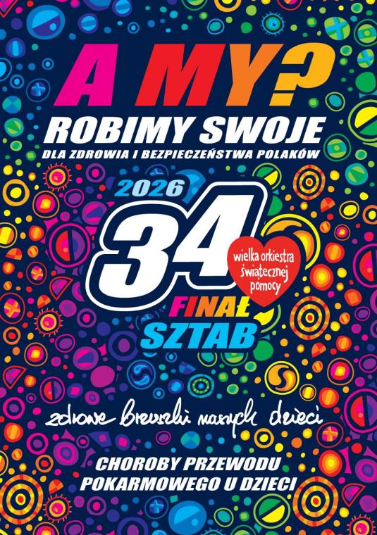 Plakat promujący finał Wielkiej Orkiestry Świątecznej Pomocy, treść znajduje się w artykule.