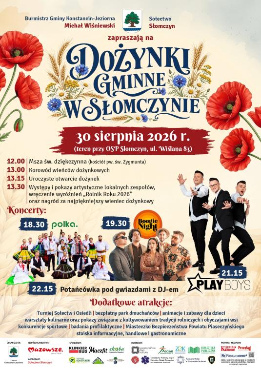 Plakat promujący „Dożynki Gminne w Słomczynie”, które odbędą się 30 sierpnia 2026 r. przy OSP Słomczyn. Górną część zdobi ozdobny napis otoczony kłosami zbóż i polnymi kwiatami oraz herb gminy. Poniżej znajduje się harmonogram wydarzenia (msza, korowód, wręczenie nagród) i rozpiska koncertów (m.in. Zespół Folklorystyczny polka, Boogie Night, Playboys oraz potańcówka). Po prawej stronie widnieje zdjęcie zespołu Playboys, a na dole wypisane są dodatkowe atrakcje, takie jak turniej sołectw, darmowe dmuchańce, 