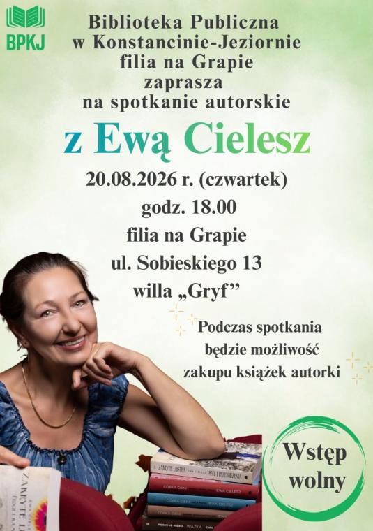 Plakat zapraszający na spotkanie autorskie z Ewą Cielesz, organizowane przez Bibliotekę Publiczną w Konstancinie-Jeziornie (filia na Grapie). Wydarzenie odbędzie się w czwartek 20.08.2026 r. o godz. 18.00 w willi „Gryf” przy ul. Sobieskiego 13. Wstęp wolny.