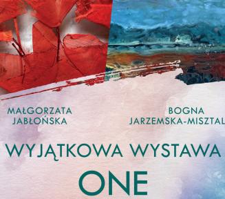  Niebiesko-czerwona grafika, pod nią napis: wyjątkowa wystawa One Małgorzata Jabłońska i Bogna Jarzemska-Misztalska