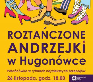 Plakat promujacy potańcówke w Konstacińskim Domu Kultury