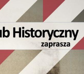 Grafika wektorowa. Plakat promujacy Klub Historyczny.