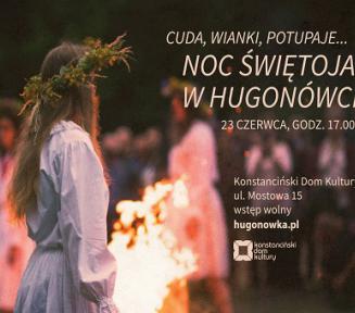 Plakat promujący noc świętojańską w Hugonówce.