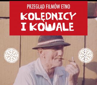 Plakat promujący Przegląd Filmów Etno. Przedstawia on portret starszego mężczyzny w stroju ludowym palącego fajkę.