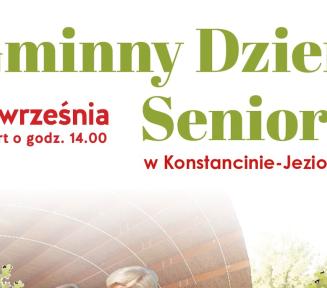 Gminny Dzień Seniora 6 września start godzina 14.00
