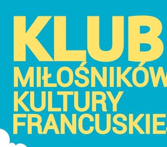 plakat spotkania: biały napis na niebieskim tle: Klub Miłośników Kultury Francuskiej