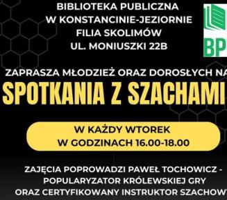 plakat spotkania z szachami, napis w każdy wtorek w godzinach 16.00-18.00 zajęcia prowadzi Paweł Tochowicz