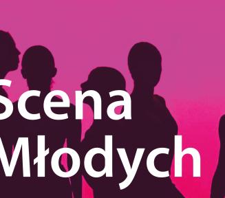 cienie postaci - tancerze i tancerki ba różowym tle, napis SCENA MŁODYCH