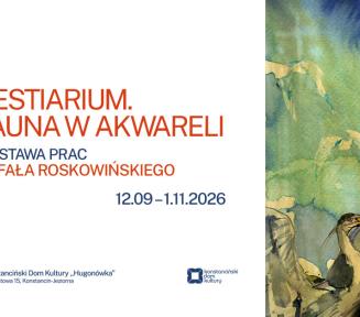 Plakat wystawy „Bestiarium. Fauna w akwareli” Rafała Roskowińskiego w KDK Hugonówka (12.09–1.11.2026). Po prawej akwarela ze stadem czapli w tonacji błękitu i zieleni, po lewej dane wydarzenia.