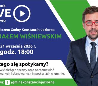 Grafika promująca czat na żywo na Facebooku z burmistrzem Konstancina-Jeziorny Michałem Wiśniewskim, zaplanowany na 21 września o godz. 18.00, z jego wizerunkiem oraz informacją o tematyce spotkania dotyczącej bieżących spraw i inwestycji gminy.