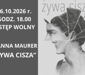 Plakat zapowiadający spotkanie Dyskusyjnego Klubu Książki w Filii Skolimów (ul. Moniuszki 22B). Z prawej strony widnieje okładka książki „Żywa cisza” Joanny Maurer ze szkicem głowy z efektem pękniętego szkła. Po lewej stronie umieszczono szczegóły: poniedziałek (26 października) 2026 r., godz. 18.00, wstęp wolny. Na dole i w górnym rogu znajdują się logotypy DKK oraz BPKJ.