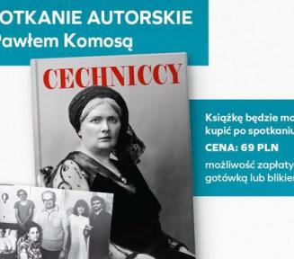 Plakat zapowiadający spotkanie autorskie z Pawłem Komosą wokół książki „Cechniccy” w KDK „Hugonówka” (ul. Mostowa 15). W centrum widnieje okładka książki z archiwalnymi zdjęciami. Data: 25.10.2026 r., godz. 11.00. Wstęp wolny. Cena książki: 69 PLN (gotówka/BLIK).
